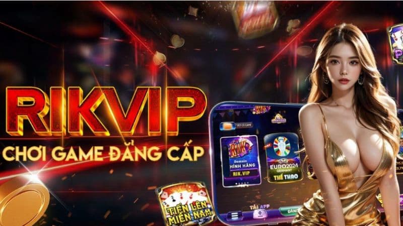 Link vào Rikvip Tại sao chọn link vào Rikvip là nơi giải trí lý tưởng?